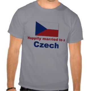 Happily Married Czech Tee Shirts