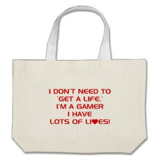 I've Got Lots Of Lives   Gamer Gaming Video Games Tote Bags