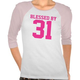 Blessed by 31   Pink Jersey Tees