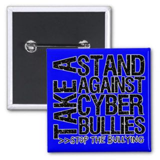 Take a Stand Against Cyber Bullies Pins