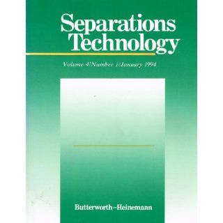 Separations Technology Volume 4 Number 1 January 1994 Professor Chi Tien Books