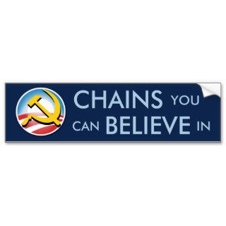Chains You Can Believe In Bumper Sticker