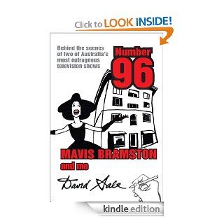Number 96, Mavis Bramston and Me Behind the Scenes of Two of Australia's Most Outrageous Television Shows eBook David Sale Kindle Store
