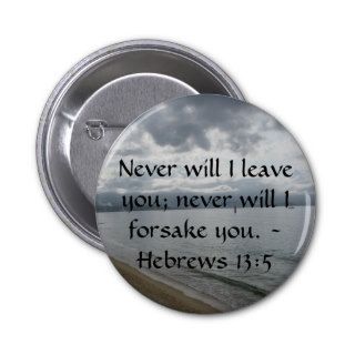 Never will I leave you; never will I forsake you. Button