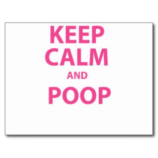 Keep Calm and Poop Post Card