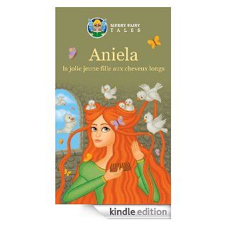 Aniela la jolie jeune fille aux cheveux longs (French Edition) eBook Elizabeth Winkowski, Brigita Budryte Kindle Store