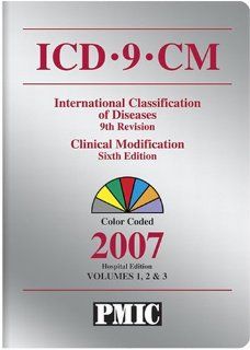 ICD 9 CM 2007, Vols. 1, 2 & 3 (Hospital/Payer Edition) (Icd 9 Cm (Hospitals)) (9781570664113) Kathy Swanson Books