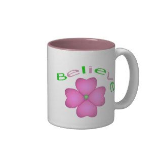 Flower Inspirational Believe Coffee Mugs