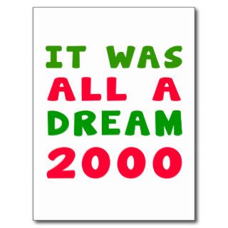 It was all a dream 2000 postcards