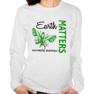 Earth Matters Butterfly Environmental Awareness Shirt