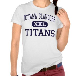 Ottawa Glandorf   Titans   High   Ottawa Ohio T Shirt