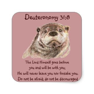 Scripture Deut 318 Do Not Be Afraid, Cute Otter Stickers