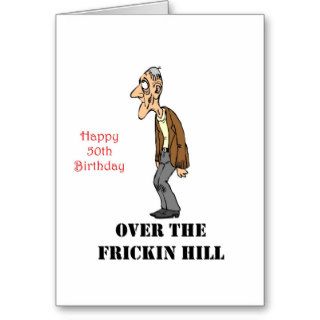 50th Birthday Over the Hill Gifts Card