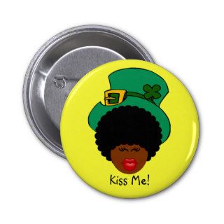 St. Patrick's Day Humor Kiss Me. I'm Black Irish Button
