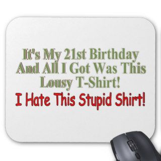 Its My 21st Birthday Gifts Mouse Pad