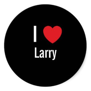 I love Larry Round Sticker