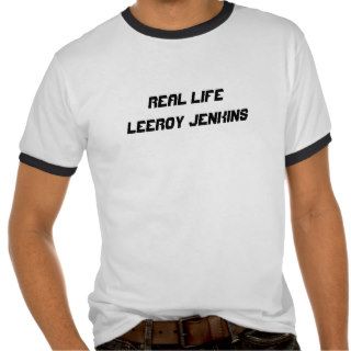 Real Life Leeroy Jenkins Tshirts