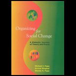 Organizing for Social Change  Dialectic Journey of Theory and Praxis