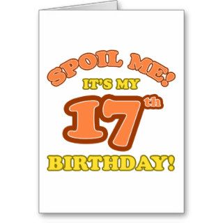 Silly 17th Birthday Present Greeting Cards