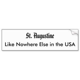 St. Augustine, Like Nowhere Else bumper sticker