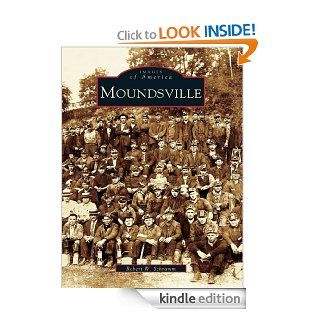 Moundsville eBook Robert W. Schramm Kindle Store