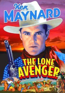 Lone Avenger Ken Maynard, Muriel Gordon, Charles King, Al Bridge, Alan James Movies & TV