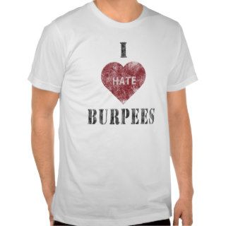 I hate burpees t shirt