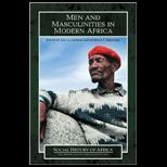 Men and Masculinities in Modern Africa