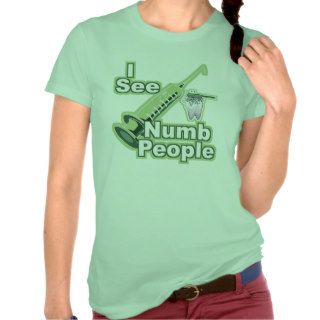 I See Numb People Shirt