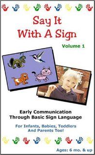 Say It With A Sign, Vol. 1   Sign Language Video for Babies and Young Children [VHS] Dawn Alexander, Nora Salinas, Angela Rovetto, Cindi Wood Movies & TV
