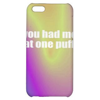 you had me at one puff iphone case design iPhone 5C covers