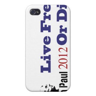 Ron Paul 2012 Live Free Or Die Case For iPhone 4