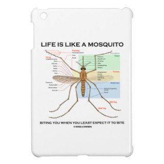 Life Is Like A Mosquito Biting You When You Least Cover For The iPad Mini