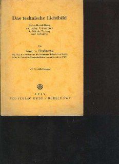 Hanffstengel das technische Lichtbild, VDI 1930,114 Seiten Hanffstengel Bücher