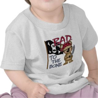 Bad To The Bone Pirate T Shirt