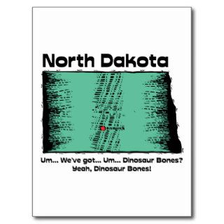 North Dakota ND Motto ~ We've got Dinosaur Bones Post Cards