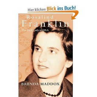 Rosalind Franklin The Dark Lady of DNA Brenda Maddox Fremdsprachige Bücher