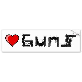 Love Guns Bumper Stickers