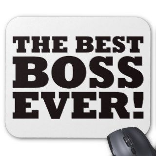 The Best Boss Ever Mouse Pad