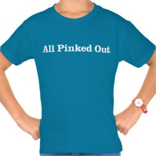 All Pinked Out Shirt