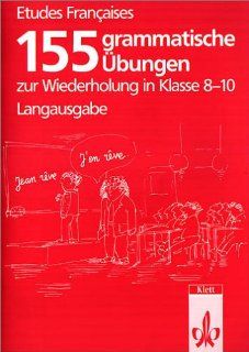 Etudes Franaises   Echanges / Edition longue 4 Langausgabe 155 grammatische bungen zur Wiederholung in Klasse 8 10 Hermann Rolinger Bücher