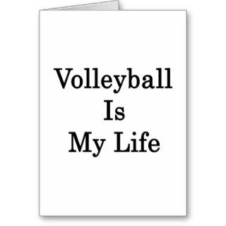 Volleyball Is My Life Cards