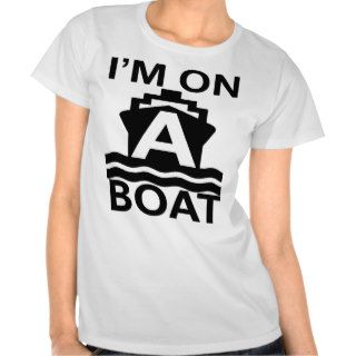 Funny Cool Im On A Boat College Geek Remix T Shirt