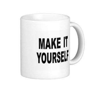 Make It Yourself Custom Coffee Mug