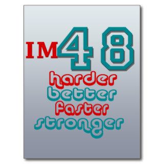 I'm Fourty Eight. Harder Better Faster Stronger B Post Card