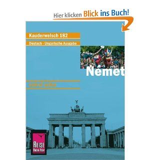 Reise Know How Kauderwelsch Nmet Deutsch als Fremdsprache, ungarische Ausgabe  Kauderwelsch Sprachfhrer Band 182 Cathrine Raisin Bücher