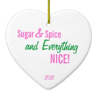 Sugar & Spice & Everything NICE ornament