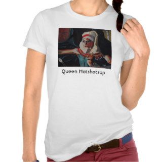 Queen Hatshetsup   Customized Tee Shirts