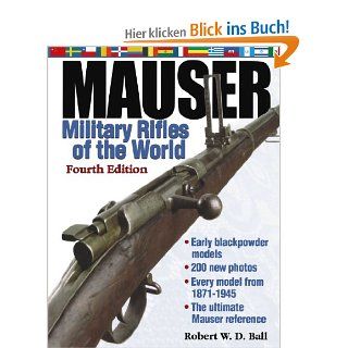 Mauser Military Rifles of the World Robert W. D. Ball Fremdsprachige Bücher