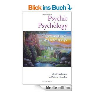 Psychic Psychology Energy Skills for Life and Relationships eBook John Friedlander, Gloria Hemsher Kindle Shop